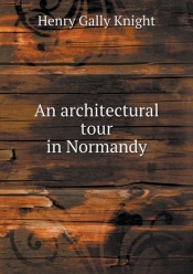 An Architectural Tour In Normandy