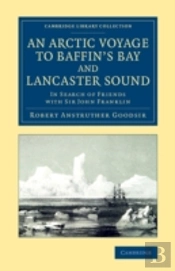 An Arctic Voyage To Baffin'S Bay And Lancaster Sound