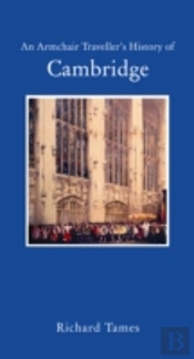 An Armchair Traveller'S History Of Cambridge