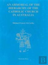 An Armorial Of The Hierarchy Of The Catholic Church In Australia