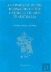 An Armorial Of The Hierarchy Of The Catholic Church In Australia