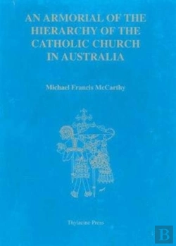 Bertrand.pt - An Armorial Of The Hierarchy Of The Catholic Church In Australia