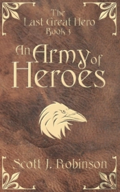 An Army Of Heroes