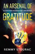 An Arsenal Of Gratitude