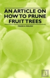 An Article On How To Prune Fruit Trees