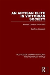 An Artisan Elite In Victorian Society