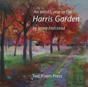 An Artist'S Year In The Harris Garden