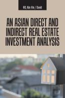 An Asian Direct And Indirect Real Estate Investment Analysis