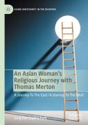 An Asian Woman'S Religious Journey With Thomas Merton