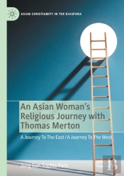 An Asian Woman'S Religious Journey With Thomas Merton