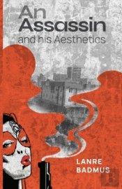 An Assassin And His Aesthetics