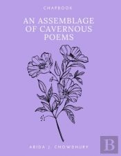 An Assemblage Of Cavernous Poems