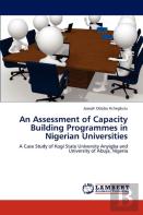 An Assessment Of Capacity Building Programmes In Nigerian Universities