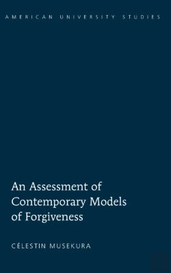 Bertrand.pt - An Assessment Of Contemporary Models Of Forgiveness