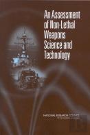 An Assessment Of Non-Lethal Weapons Science And Technology