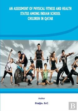 Bertrand.pt - An Assessment Of Physical Fitness And Health Status Among Indian School Children In Qatar
