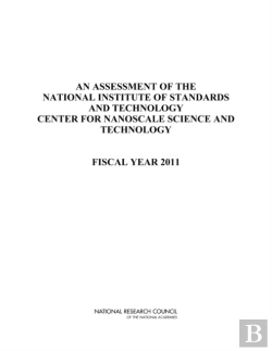 Bertrand.pt - An Assessment Of The National Institute Of Standards And Technology Center For Nanoscale Science And Technology