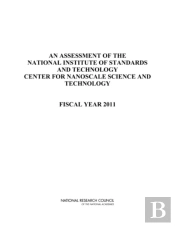 An Assessment Of The National Institute Of Standards And Technology Center For Nanoscale Science And Technology