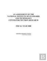 An Assessment Of The National Institute Of Standards And Technology Center For Neutron Research