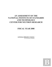An Assessment Of The National Institute Of Standards And Technology Center For Neutron Research
