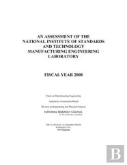 An Assessment Of The National Institute Of Standards And Technology Manufacturing Engineering Laboratory