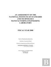 An Assessment Of The National Institute Of Standards And Technology Manufacturing Engineering Laboratory
