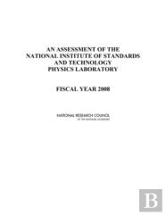 An Assessment Of The National Institute Of Standards And Technology Physics Laboratory