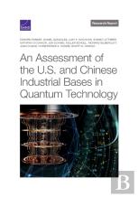 An Assessment Of The U.S. And Chinese Industrial Bases In Quantum Technology