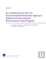 An Assessment Of The U.S. Environmental Protection Agency'S National Environmental Performance Track Program