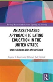 An Asset-Based Approach To Latino Education In The United States