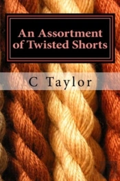 An Assortment Of Twisted Shorts: All Is Not As It Might Seem At First