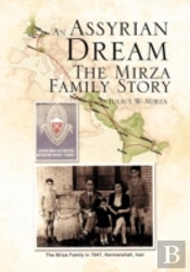 An Assyrian - Dream The Mirza Family Story