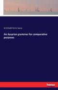 An Assyrian Grammar For Comparative Purposes