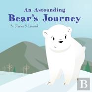 An Astounding Bear'S Journey