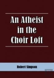An Atheist In The Choir Loft