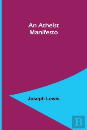 An Atheist Manifesto
