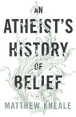 An Atheist'S History Of Belief