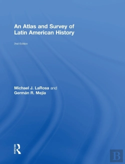 Bertrand.pt - An Atlas And Survey Of Latin American History