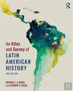 Bertrand.pt - An Atlas And Survey Of Latin American History