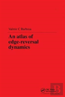 An Atlas Of Edge-Reversal Dynamics