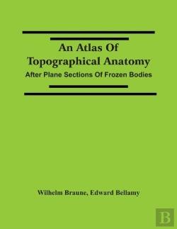 Bertrand.pt - An Atlas Of Topographical Anatomy