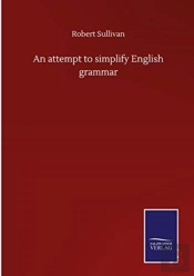 An Attempt To Simplify English Grammar