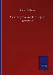An Attempt To Simplify English Grammar