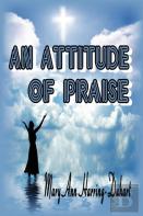 An Attitude Of Praise