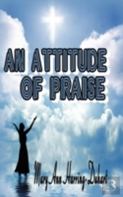 An Attitude Of Praise