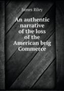 An Authentic Narrative Of The Loss Of The American Brig Commerce
