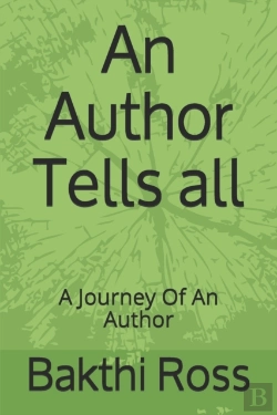 Bertrand.pt - An Author Tells All: A Journey Of An Aut