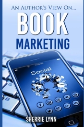 An Author'S View On Book Marketing