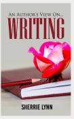 An Author'S View On Writing