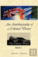 An Autobiography Of A Colonial Doctor